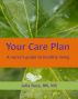 Your Care Plan, a nurse's guide to healthy living by Julia Buss