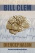 Diencephalon (Holland Carter Series) by Bill Clem