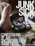 Junk Sick:  Confessions of an Uncontrolled Diabetic by Norman Savage