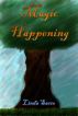 Magic Happening by Linda Sacco
