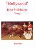 'Hollywood' John McMullen Story by Pat  Ritter