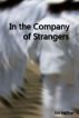 In the Company of Strangers by Jim Haffner