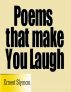Poems That Make You Laugh by Ernest Slyman