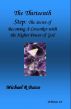 The Thirteenth Step: The Secret of Becoming a Co-worker with the Higher Power of GOD by Michael  Basso