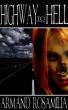 Highway To Hell by Armand Rosamilia