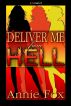 Deliver Me From Hell by Annie Fox