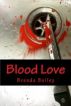 Blood Love by Brenda Bailey