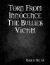 Torn From Innocence The Bullies Victim by Mark G Melvin