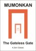 Zen ~ The Gateless Gate by JW Goethe