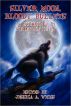 Silver Moon, Bloody Bullets: An Anthology of Werewolf Tails by Pill Hill Press 