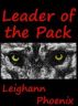 Leader of the Pack by Leighann Phoenix