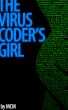 The Virus Coder's Girl by MCM 