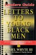 Letters to Young Black Men Leaders Guide by Daniel Whyte  III