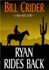 Ryan Rides Back by Bill Crider