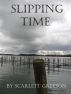 Slipping Time by Scarlett Greyson