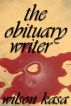 The Obituary Writer by Wilson Kasa
