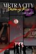 Metra City: Destiny's Kiss Preview by Jaree  Francis